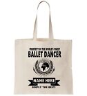 Ballet Dancer Personalised Tote Bag Shopper Leaving Thank You Amend if need