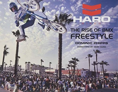 Haro Bikes - The Rise of BMX Freestyle - Volume 1 - 1978 - ... by Dominic Phipps - Image 1 of 2