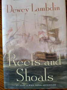 REEFS AND SHOALS, Dewey Lambdin, 1st US  HB w/dj, Autographed book, like new. - Picture 1 of 3