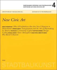 Dortmunder Lectures on Civic Art 4: New Civic Art - Architecture & Design Book - Bild 1 von 1