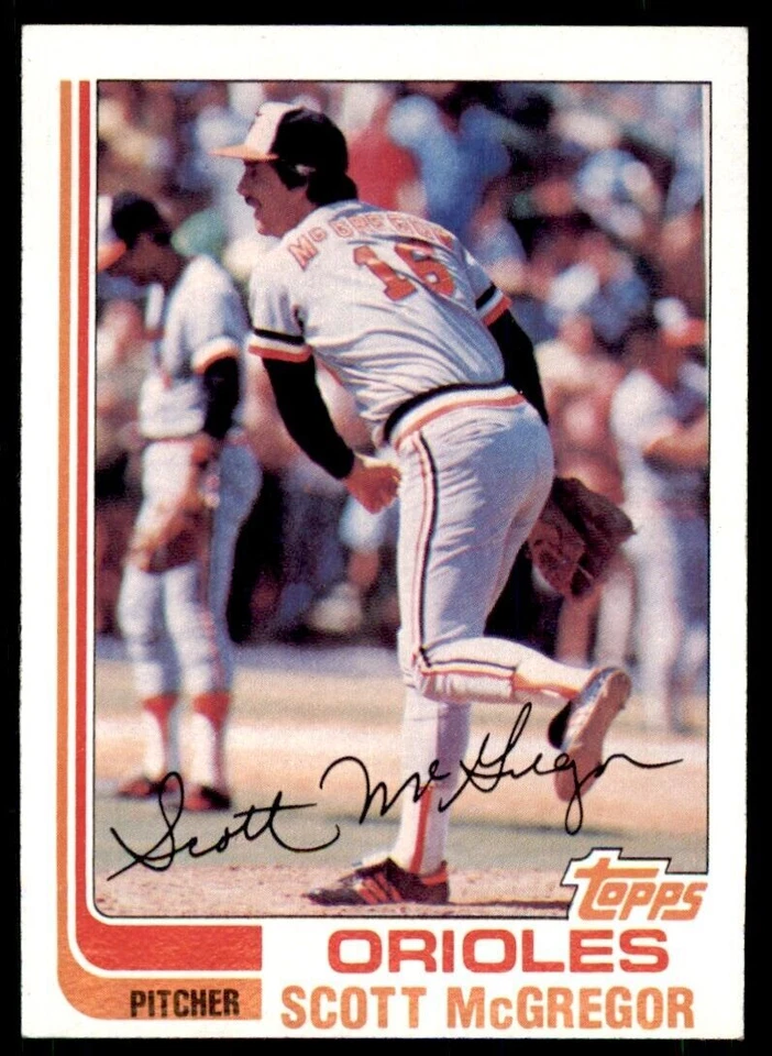 1982 TOPPS SCOTT MCGREGOR . BALTIMORE ORIOLES #617 - Image 1 of 2