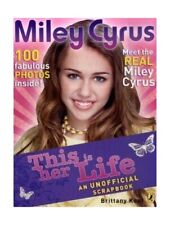 Miley Cyrus: This is her Life! by Kent, Brittany Paperback / softback Book The