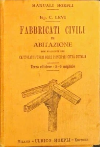 FABBRICATI CIVILI DI ABITAZIONE - C. LEVI - HOEPLI - 1906 - Imagen 1 de 5