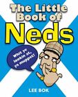 The Little Book of Neds by Bok, Lee Paperback / softback Book The Fast Free