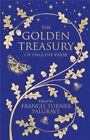 Golden Treasury : The Best of Classic English Verse, Hardcover by Palgrave, F...