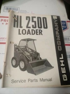 GEHL HL 2500 LADER RUTSCHSTE LADER SERVICE TEILE MANAL - Bild 1 von 1