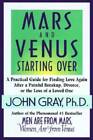 Mars and Venus Starting Over: A Practical Guide for Finding Love Again af - GOOD