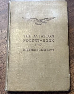 The Aviation Pocket-Book 1917 by R. Borlase Matthews - Picture 1 of 8