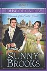 Dilemma Of The Earl's Heart (House Of Catesby) By Sunny Brooks **Brand New**
