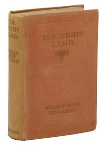 The Night Land by WILLIAM HOPE HODGSON ~ First Edition 1912 ~ Fantasy Horror 1st - Imagen 1 de 4