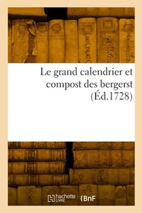 Le grand calendrier et compost des bergers, compos par le berger de la grande mo - Picture 1 of 1