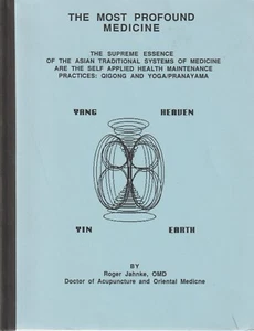 The Most Profound Medicine: the Supreme Essence of the Asian Traditional Systems - Picture 1 of 8