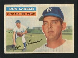 #332 DON LARSEN, Yankees - 1956 Topps: VG-EX, light top R corner crease 230338