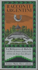 RACCONTI ARGENTINI La Biblioteca di Babele FRANCO MARIA RICCI - Picture 1 of 1