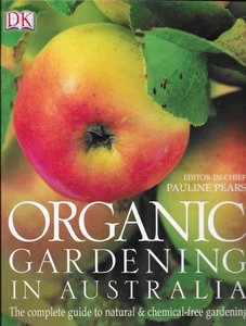 Organic Gardening in Australia Complete Guide to Natural & Chemical Free Gardens - Bild 1 von 1