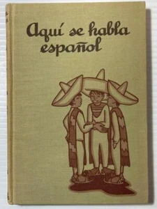 AQUI SE HABLA ESPANOL Lopez / Brown 1942 HB Ullustrated Leo Politi - Picture 1 of 8