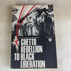 Ghetto Rebellion to Black Liberation by C Lightfoot 1968 International 1st Ed PB - Picture 1 of 9