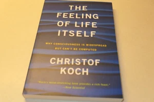 The Feeling Of Life Itself   by Christof Koch  Paperback - Picture 1 of 4