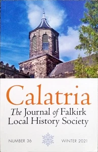 Calatria The Journal Of Falkirk Local History Society Number 36 Winter 2021 Book - Picture 1 of 2