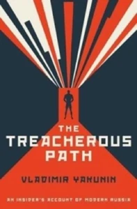 The Treacherous Path An Insider's Account of Modern Russia New Book Clearance - Picture 1 of 1
