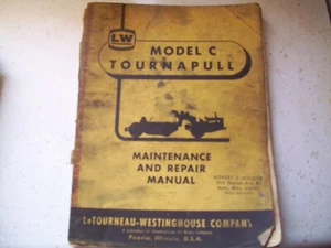 vintage Le Tourneau Model C Roadster Tournapull Maintenance and Repair Manual - Picture 1 of 2