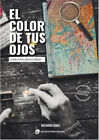 Die Farbe Ihrer Augen, von Ricardo Male. Verlag von Los Cua