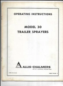Rociadores de remolque Allis-Chalmers modelo 30 manual instrucciones de funcionamiento - Imagen 1 de 3