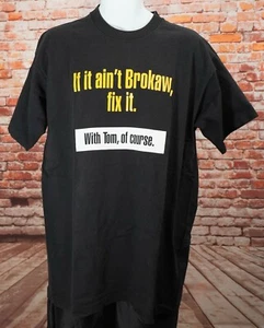 IF IT AIN'T BROKAW, FIX IT - With Tom, of Course SHIRT NBC Nightly News XL USA - Picture 1 of 7