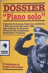 Prefazione di Sergio Flamigni - DOSSIER "PIANO SOLO" - KAOS Edizioni - Picture 1 of 3
