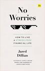 Keine Sorge: Wie man ein stressfreies finanzielles Leben führt von Jared Dillian Taschenbuch 