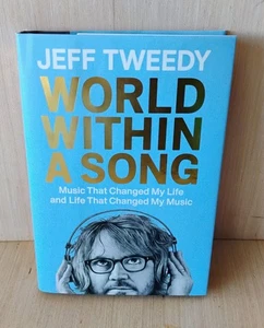 2023 SIGNED First Printing JEFF TWEEDY World Within a Song WILCO super clean EX+ - Picture 1 of 8