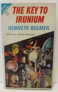 ACE Double MMPB: The Key to Irunium by Bulmer/The Wandering Tellurian Schwartz - Bild 1 von 4