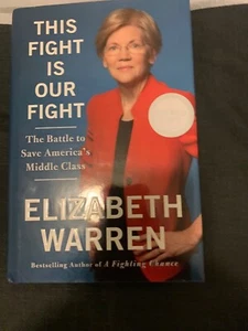 Elizabeth Warren SIGNED BOOK This Fight Is Our Fight 1st/1st Politics Democrat - Picture 1 of 2
