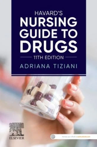 Havard's Nursing Guide to Drugs by Adriana Tiziani (2021, Trade Paperback)