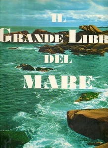 @L16 Il grande libro del mare Cassa Risp. Province Lombarde1972 - Bild 1 von 1