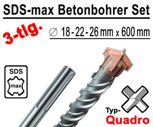 SDS-max Betonbohrer Set 3-tlg Quadro Bohrer Hammerbohrer 18mm 22mm 26mm x 600mm
