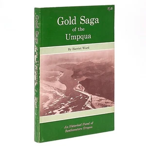 Gold Saga of the Umpqua 1966 Harriet Ward SIGNED ~ Oregon Historical Fiction - Imagen 1 de 4