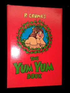 The Yum Yum Book by R (Robert) Crumb (1975-1st) Scrimshaw Press., San Francisco - Picture 1 of 9