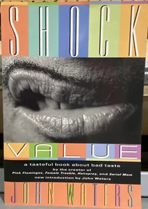 Shock Value : A Tasteful Book about Bad Taste by John Waters (1995, Trade... - Picture 1 of 1