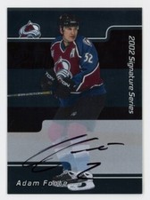Adam Foote 2001-02 In the Game Be A Player Signature Series Autograph