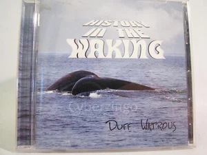 History In The Waking Duff Watrous CD - Foto 1 di 5