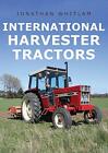 International Harvester Tractors. Whitlam 9781445693866 Fast Free Shipping**