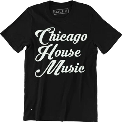 Chicago House Music Shirt Music Rock Famous Tee for Musician Gifts for Artist - Image 1 of 4