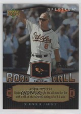 2007 Upper Deck Spectrum Road to the Hall Gold /99 Cal Ripken Jr #CR82 HOF