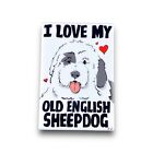 Old English Sheepdog Magnet I Love My Dog Pet Portrait Gift Retro Kitchen Decor
