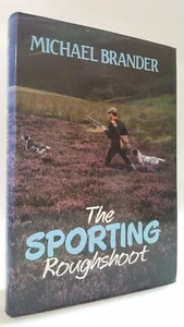 The Sporting Roughshoot Michael Brander rough shooting game birds rabbits book - Picture 1 of 1