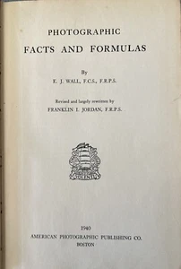 Rare Photographic Facts and Formulas By E. J. Wall & Franklin I. Jordan 1940 HC - Picture 1 of 12