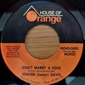 Geater (Jeater) Davis - Don't Marry A Fool / Sweet Woman's Love - 1970 Soul 7" - Picture 1 of 2
