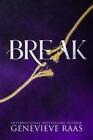 Break: A Fairy Tale Reckoning (Spindlewind Trilogy Book Three)