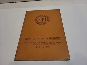 AL-15 : FIAT USO E MANUTENZIONE TRATTORE PAVESI MODELLO 1926-TIPO P4 -100 ) - Foto 1 di 7